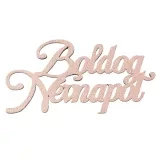 MT9-50 4db. festett fa ''Boldog Névnapot'' felirat 10 x 5cm - Pezsgő