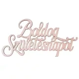 MT9-57 4db. festett fa ''Boldog Születésnapot'' felirat 10 x 5cm - Pezsgő